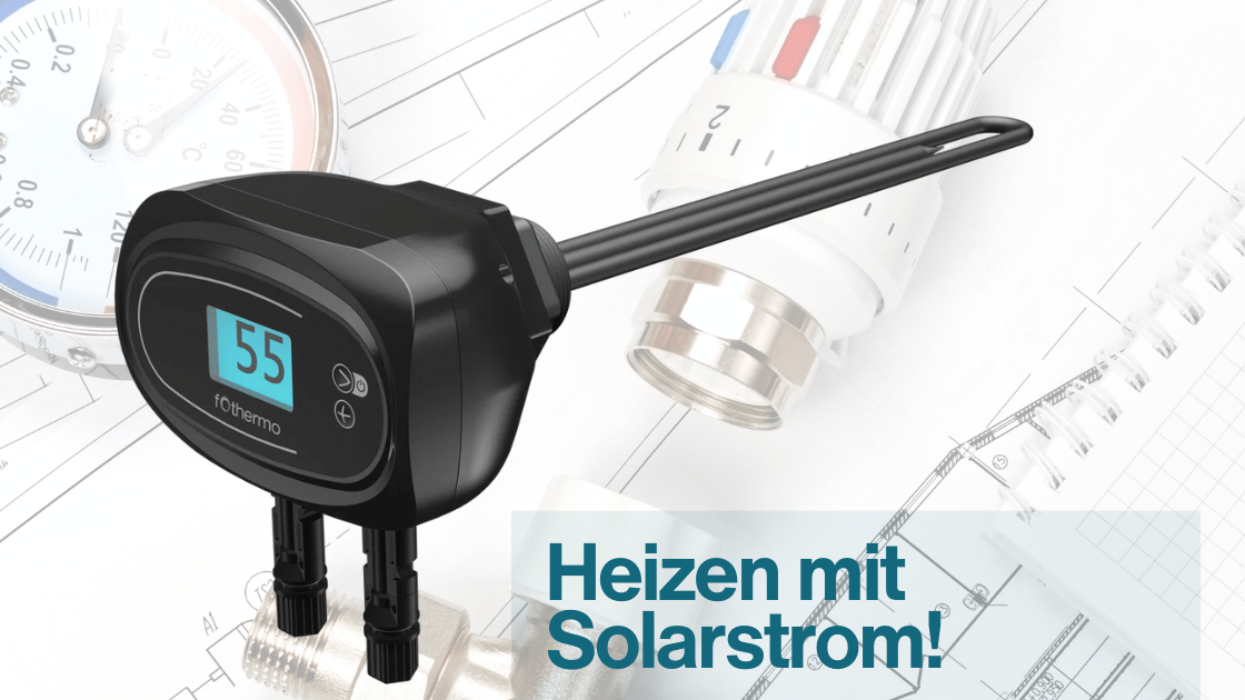 Sparen Sie Kosten fürs Heizen mit einem Solarheizstab