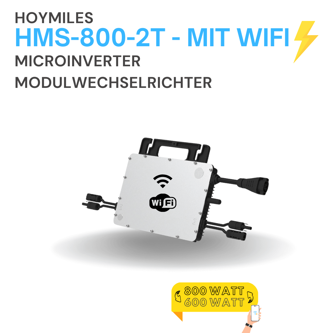 Hoymiles HMS-800-2T Microinverter mit WiFi – Modulwechselrichter für 800W und 600W Solarmodule