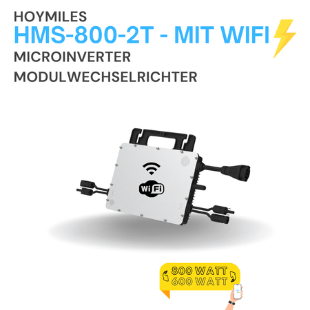Hoymiles HMS-800-2T Microinverter mit WiFi – Modulwechselrichter für 800W und 600W Solarmodule